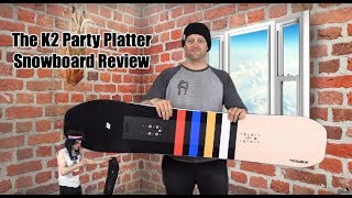 The K2 Party Platter Snowboard Review [upl. by Fauver]