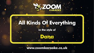 Dana  All Kinds Of Everything  Karaoke Version from Zoom Karaoke [upl. by Zrike]