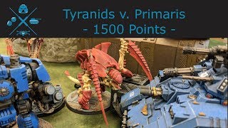 Tyranid v Primaris Ultramarines 1500 Slow Grow [upl. by Jerroll]