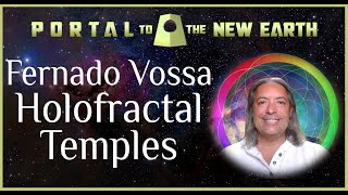 16  Fernando Vossa  Holofractal Temples [upl. by Eniagrom396]