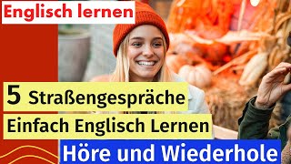 5 Alltagsszenarien für einfache Straßengespräche auf Englisch [upl. by Ecirbaf469]