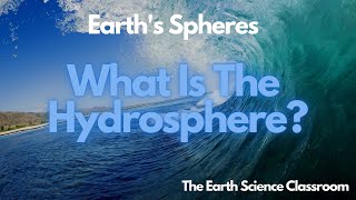 What Is The Hydrosphere [upl. by Eldnek]