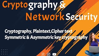 CryptographyPlaintextCipher textCryptography and Network security [upl. by Nogaem]