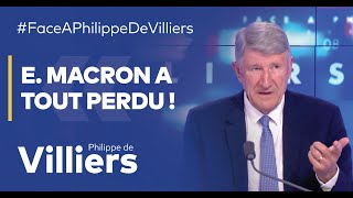 Philippe de Villiers  quotEmmanuel Macron a tout perdu quot [upl. by Relyk]