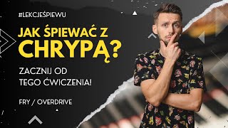 Śpiewanie z CHRYPĄ  PRZESTEREM w głosie  JAK ZACZĄĆ  Vocal FRY [upl. by Nwahsear]