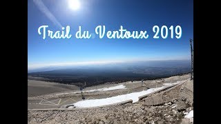 TRAIL DU VENTOUX 2019  Fabuleux [upl. by Houlberg249]