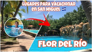 LUGARES Para VACACIONAR En San Miguel Turicentro FLOR Del Río El Salvador🇸🇻 [upl. by Aneala906]