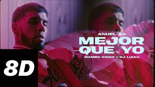 Anuel AA Dj Luian Mambo Kingz  Mejor Que Yo 8D [upl. by Daza]