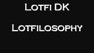 Lotfi DK Lotfilosophy Algerian Rap [upl. by Tunnell]