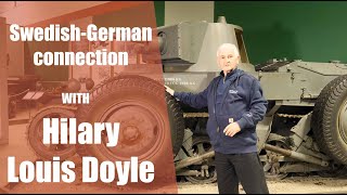 SwedishGerman Connection with Hilary Louis Doyle  Arsenalen Swedish Tankmuseum [upl. by Aloise]