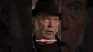 Neil Young On Whether Its Better To Burn Out Or Fade Away shorts [upl. by Essam]