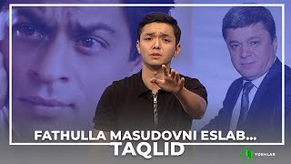 FATHULLA MASUDOVNI ESLAB TAQLID [upl. by Leddy]