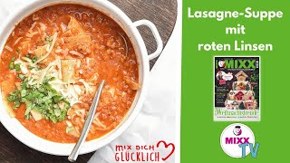 MIXXTV 177 LasagneSuppe mit roten Linsen aus der neuen MIXX 124 I Thermomix Rezept [upl. by Pollerd]