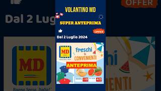 Anteprima volantino MD dal 1 al 14 luglio 2024 🟢🔴 Super Offerte promozioni md anteprima short [upl. by Airretnahs161]