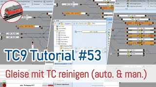 TrainController 9 Tutorial 53  Gleisreinigungszug mit TC steuern automatisch und manuell [upl. by Aerbas]