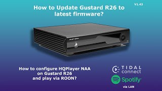 Gustard R26 DAC Firmware Update amp Roon  HQPlayer NAA Setup Guide [upl. by Oppen]