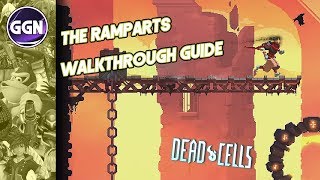 The Ramparts Walkthrough Guide  Dead Cells [upl. by Nalod]