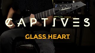 Captives  quotGlass Heartquot  Guitar Cover HD [upl. by Ximenes]