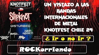 KNOTFEST CHILE 2024 ¿IR O NO IR [upl. by Wehtam894]