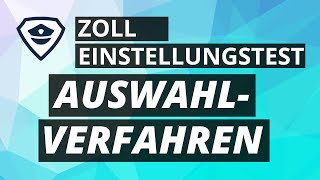 Auswahlverfahren beim Zoll  Kurzer Überblick [upl. by Autum]