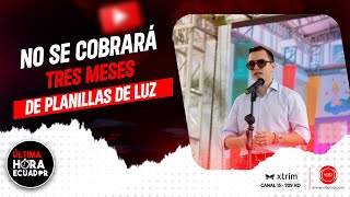 Daniel Noboa anuncia que no cobrará tres meses de planillas de luz [upl. by Adey184]