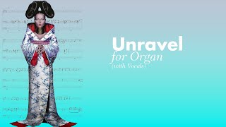 Björk  Unravel Organ Version with vocals from 34 scores [upl. by Yenohtna]