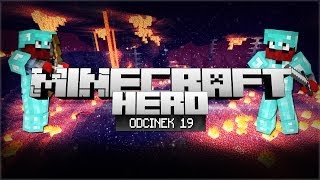 Minecraft HERO  SWEET NETHER Odcinek 19 [upl. by Rexanne]