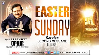 31Mar2024  Easter Sunday Service  Second Message  Central Church  Apo Dr AS Ranjeet Ophir [upl. by Ocirne]