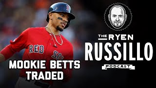 Mookie Betts Trade Charissa Thompson amp NBA Trade Deadline  The Ryen Russillo Podcast  The Ringer [upl. by Nylrac99]