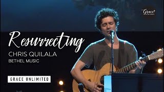 Resurrecting with Spontaneous  Chris Quilala [upl. by Llatsyrc]