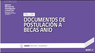 Taller sobre emisión de documentos de postulación a becas ANID [upl. by Solegna]