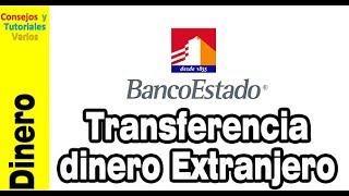 Cómo recibir dinero desde el extranjero con Banco Estado de Chile [upl. by Akinek]