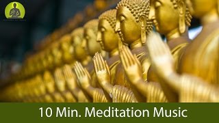 10 MinMeditation Music for Positive Energy  GUARANTEED Find Inner Peace within 10 Min [upl. by Toomay]