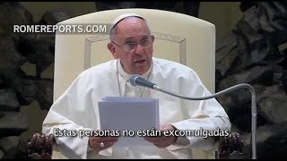 Francisco Los divorciados vueltos a casar no están excomulgados como muchos piensan [upl. by Molton746]