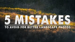 5 BEGINNER Landscape Photography MISTAKES To AVOID [upl. by Orecic]