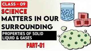 Matter in Our Surroundings Class 9  Class 9 Science Chapter 2 With Full Explanation  CBSE Class 9 [upl. by Ruthe]