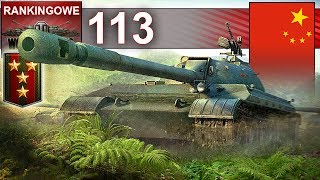 4 gwiazdka i czołg 113  bitwy rankingowe  World of Tanks [upl. by Craggy538]