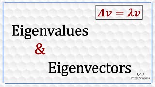 Eigenvalues and Eigenvectors [upl. by Grazia210]