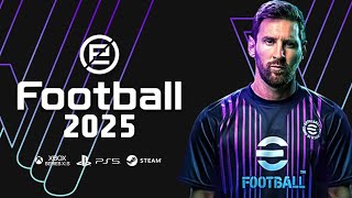 TELECHARGER EFOOTBALL 2025  date de sortie nouveautés etc [upl. by Aennyl]