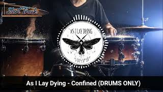 As I Lay Dying  Confined DRUMS ONLY [upl. by Woodsum653]