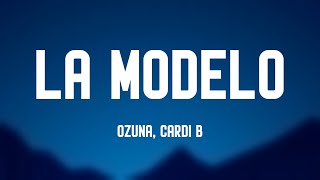 La Modelo  Ozuna Cardi B Lyrics Video 🎧 [upl. by Bettencourt]