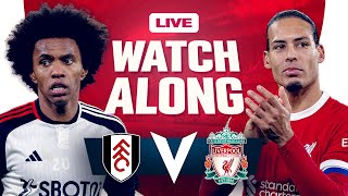 Fulham 11 Liverpool  EFL Cup SemiFinal  WATCHALONG [upl. by Adikram863]