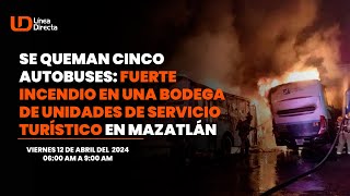 Se queman 5 autobuses Fuerte incendio en una bodega de unidades de servicio turístico en Mazatlán [upl. by Marcin]