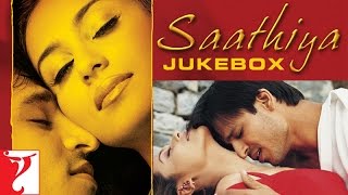 Saathiya Audio Jukebox  Full Song Audio  A R Rahman Gulzar  Sonu Nigam Adnan Sami Shaan KK [upl. by Zeculon511]