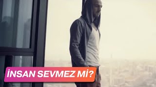 Soner Sarıkabadayı  İnsan Sevmez Mi Official Video [upl. by Aklog]