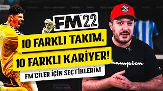 10 Takım 10 Farklı Kariyer FMciler İçin Seçtiklerim [upl. by Osgood]