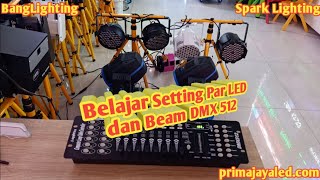 Belajar Setting Par LED dan Beam DMX 512 [upl. by Lienad]