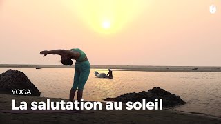 Apprendre la salutation au soleil  Surya Namaskar  Apprendre le Yoga [upl. by Arvo915]