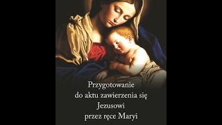 24 dzień przygotowań Aktu ofiarowania się Jezusowi przez Maryję [upl. by Ettennil751]