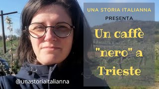 Un caffè quotneroquot a Trieste  Viaggio in Italia  Una Storia ItaliAnna [upl. by Ahtivak]